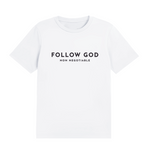 Follow God Non Negotiable Shirt