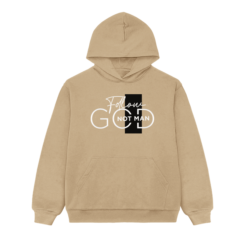 Follow God Not Man Hoodies New