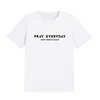 Pray Everyday Non Negotiable Shirt