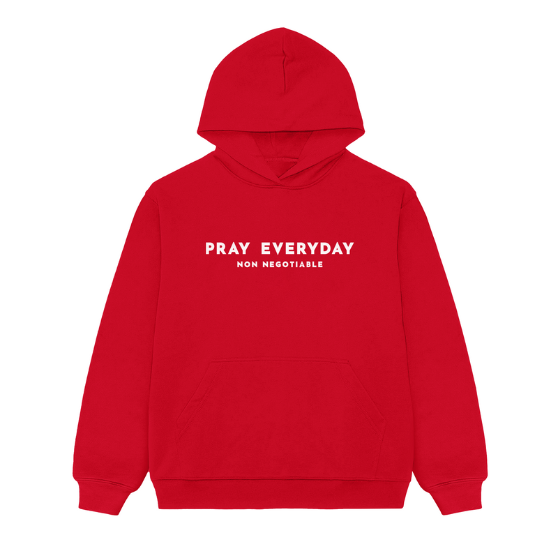 Pray Everyday Non Negotiable Hoodies
