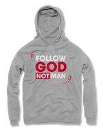 Follow God Not Man Hoodies